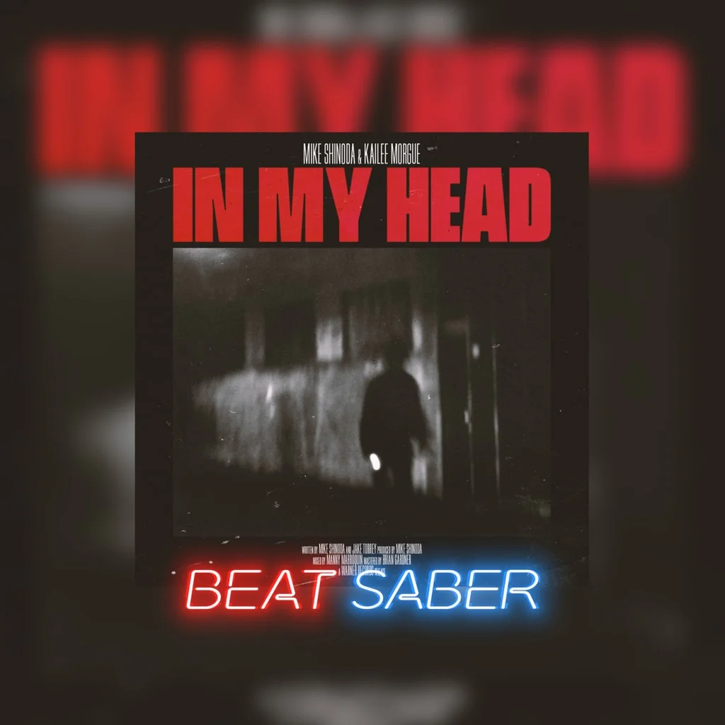 Beat Saber Mike Shinoda Kaliee Morgue In My HeadPS4P