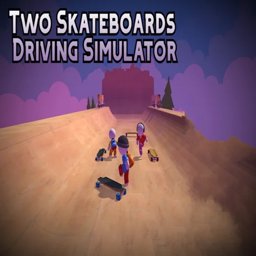  Two Skateboards Driving Simulator  EPIC GAMES  (P