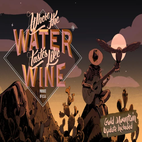  Where The Water Tastes Like Wine  EPIC GAMES  (PC