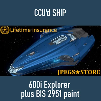 600i Explorer plus BIS 2951 paint - LTI - CCU'd Ship