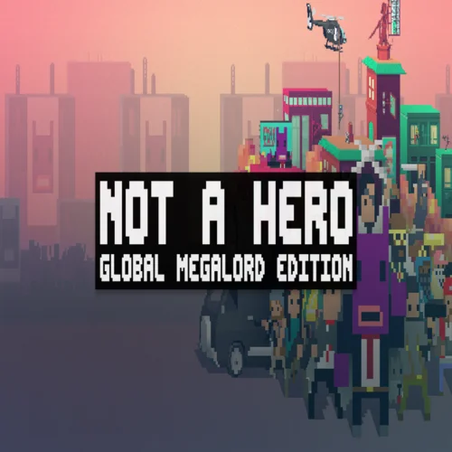 ???? Not A Hero: Global MegaLord Edition  GOG ???? (PC)