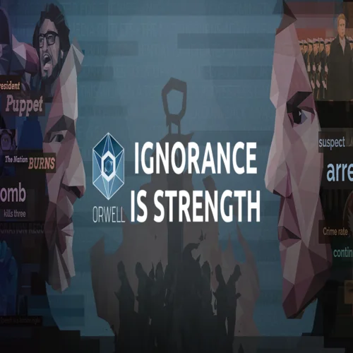???? Orwell: Ignorance is Strength  GOG ???? (PC)