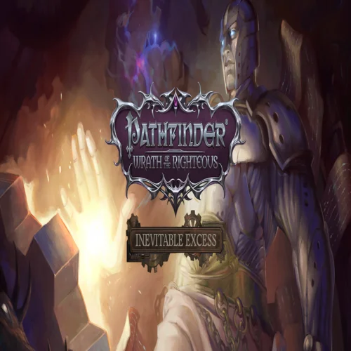 ???? Pathfinder: Wrath of the Righteous - Inevitable Exce