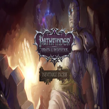 🧸 Pathfinder: Wrath of the Righteous - Inevitable Exce