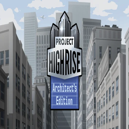 ???? Project Highrise: Architect's Edition  GOG ???? (PC)