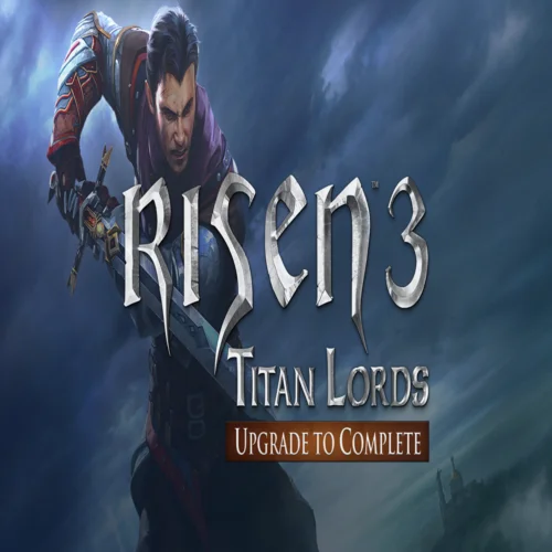 ???? Risen 3: Titan Lords - Upgrade to Complete  GOG ???? 