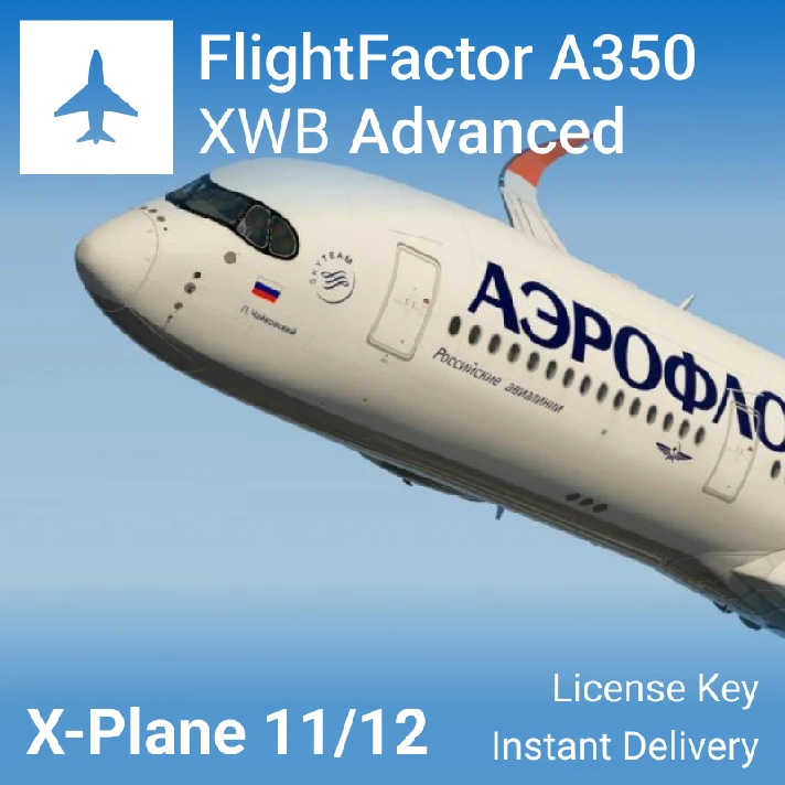 🛫 FlightFactor A350 XWB Advanced key | X-Plane 12/11