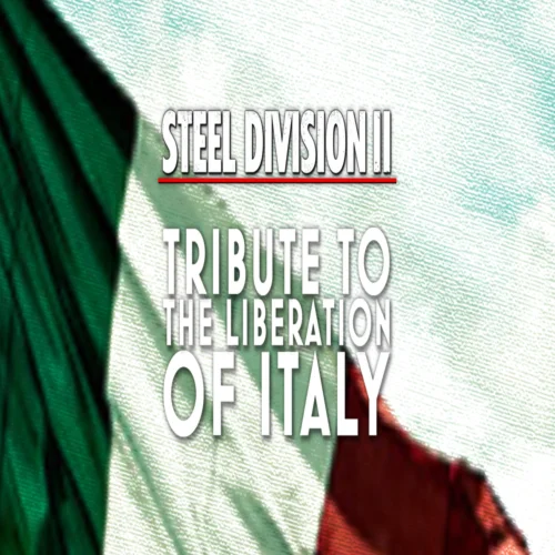 ???? Steel Division 2 - Tribute to the Liberation of Ital