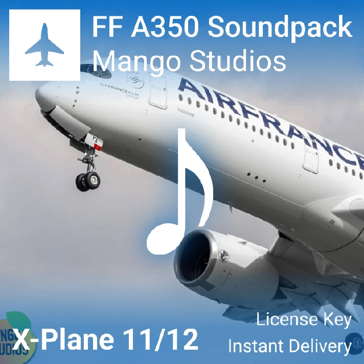 🎵 FlightFactor A350 Sound Pack by Mango | XP11/12