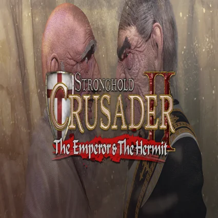 🧸 Stronghold Crusader 2: The Emperor  The Hermit ✅ GO