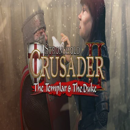 🧸 Stronghold Crusader 2: The Templar  The Duke ✅ GOG