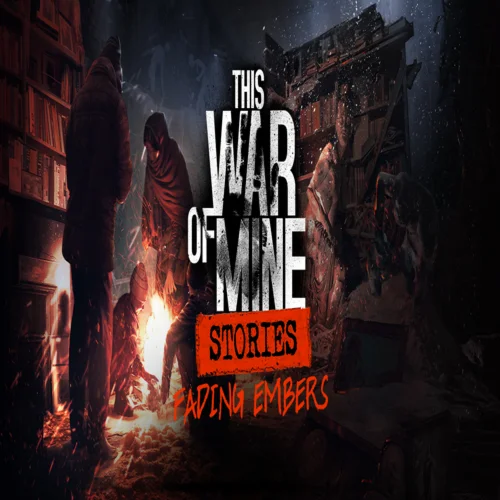 ???? This War of Mine Stories - Fading Embers  GOG ???? (P