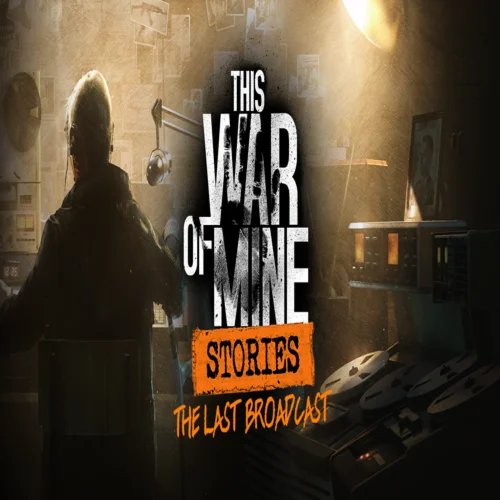 ???? This War of Mine: Stories - The Last Broadcast  GOG