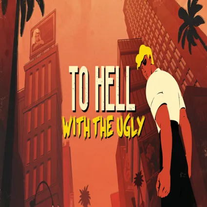 🧸 To Hell With The Ugly ✅ GOG 🧸 (PC)