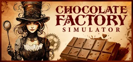 Chocolate Factory Simulator 💎 АВТОДОСТАВКА STEAM РОССИЯ