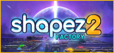 shapez 2 * STEAM РОССИЯ