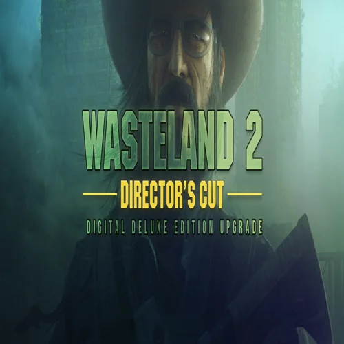???? Wasteland 2 Director's Cut Digital Deluxe Edition Up