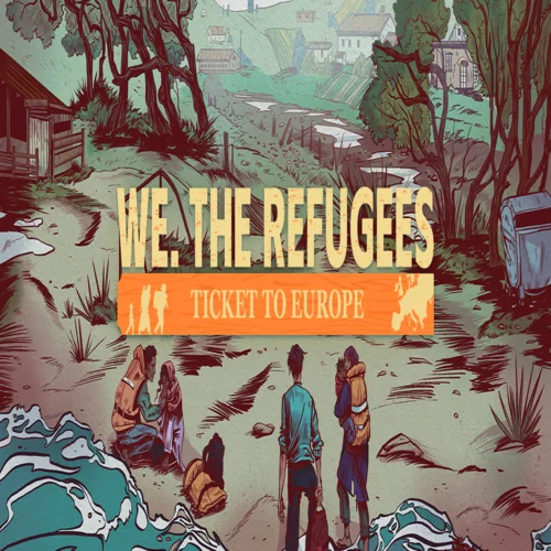 ???? We. The Refugees: Ticket to Europe  GOG ???? (PC)