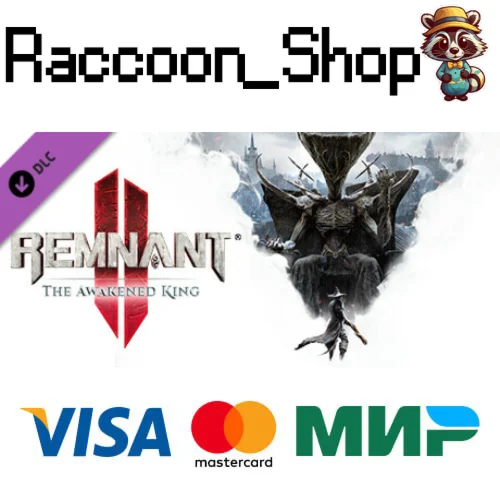 Remnant II - The Awakened King DLC * STEAM РОССИЯ