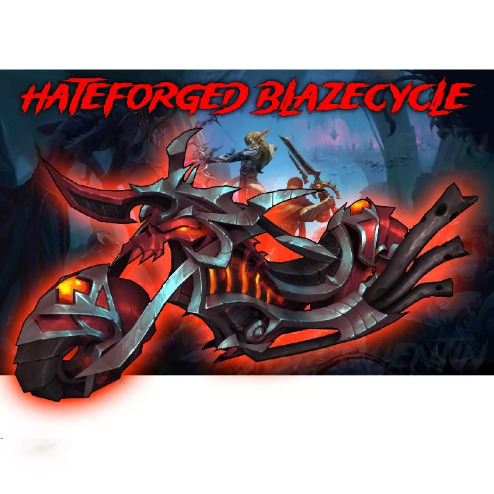 🐲 Hateforged Blazecycle