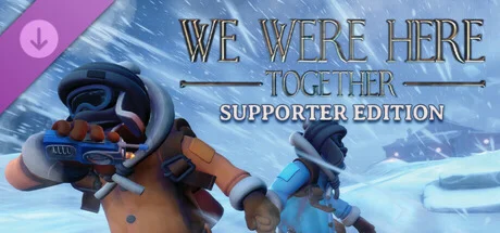 We Were Here Together: Supporter Edition DLC * STEAM