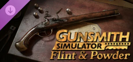 Gunsmith Simulator - Flint & Powder  DLC STEAM РОССИЯ