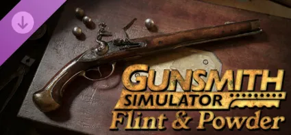 Gunsmith Simulator - Flint  Powder 💎 DLC STEAM РОССИЯ