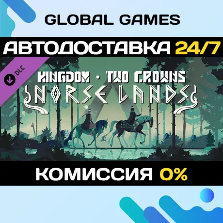 Kingdom Two Crowns: Norse Lands DLC STEAM АВТО0%
