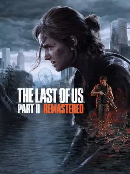 The Last of Us Part II Remastered | EPIC GAMES