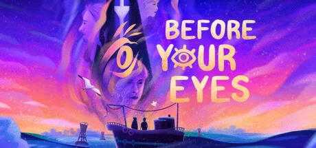 Before Your Eyes * STEAM РОССИЯ