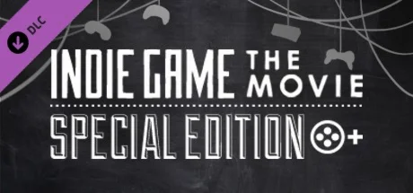 Indie Game: The Movie Special Edition DLC * STEAM RU