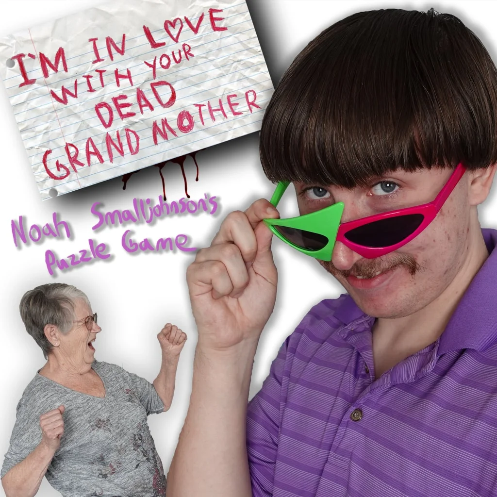 I'm in Love With Your Dead Grandmother Presents: Noah S