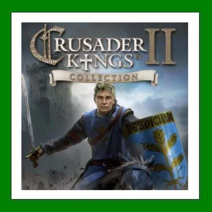 Crusader Kings II Collection 44 DLC ️+ 35 Игр60 дн