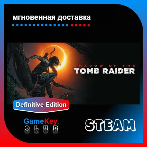 Shadow of the Tomb Raider: Definitive Edition | Steam
