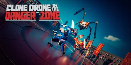 ⭐ ️ Clone Drone in the Danger Zone [Steam/Global]