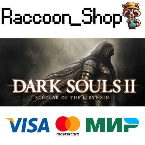 DARK SOULS™ II: Scholar of the First Sin * STEAM RU