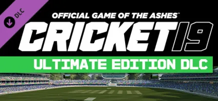 Cricket 19 - Ultimate Edition DLC 💎 DLC STEAM РОССИЯ