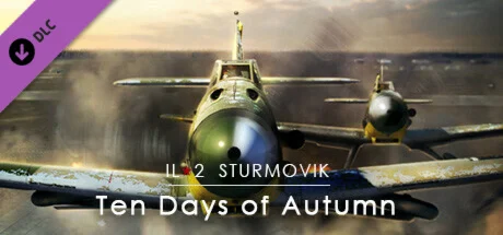 IL-2 Sturmovik: Ten Days of Autumn Campaign DLC
