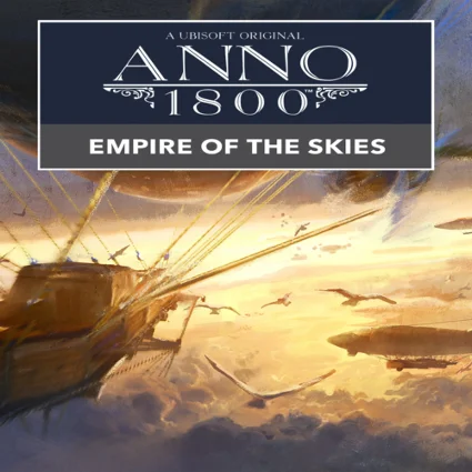 🔴 Anno 1800™ DLC 11 Empire of the Skies ✅ EGS DLC 🔴 (