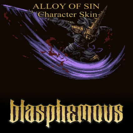 🔴 Blasphemous - 'Alloy of Sin' Character Skin ✅ EGS DL