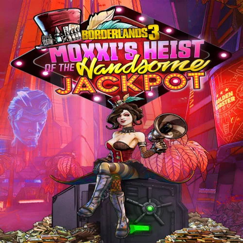  Borderlands 3 Moxxi's Heist of the Handsome Jackpot 