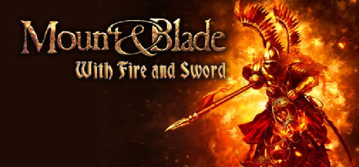 Mount & Blade: With Fire & Sword 🔑STEAM KEY🔥RU/CIS