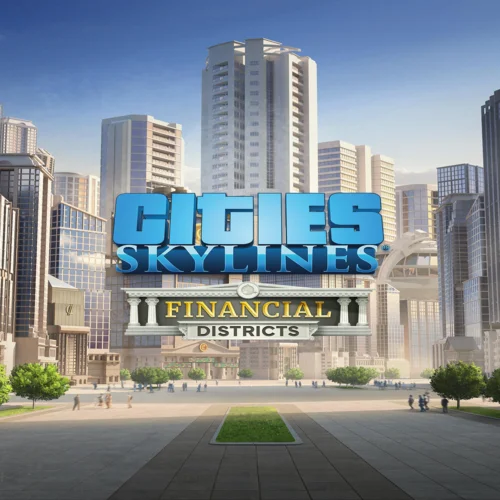  Cities: Skylines - Financial Districts  EGS DLC  