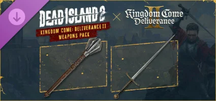 Dead Island 2 - Kingdom Come: Deliverance II Weapons Pa