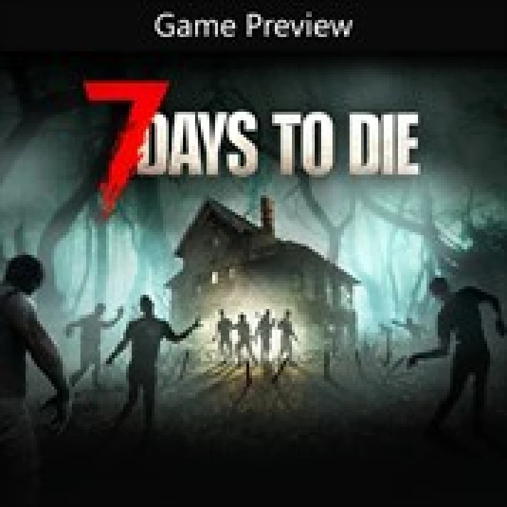 🔥7 Days to Die Console Edition🔥XBOX