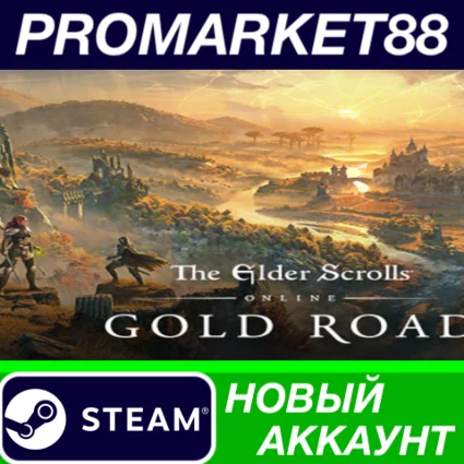 ✅ The Elder Scrolls Online Collection - Gold Road Steam