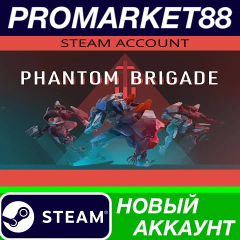  Phantom Brigade Steam АККАУНТ НОВЫЙ+ПОЧТА