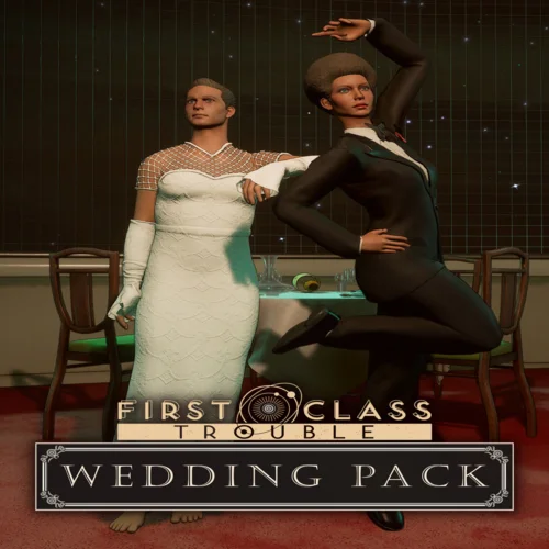  First Class Trouble Wedding Pack  EGS DLC  (PC)