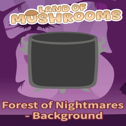 🔴 Forest of Nightmares - Background - Land of Mushroom