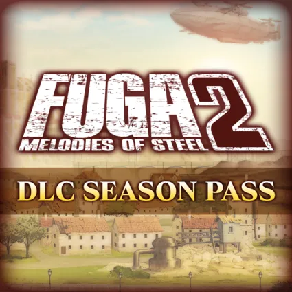 🔴 Fuga: Melodies of Steel 2 - Season Pass ✅ EGS DLC 🔴